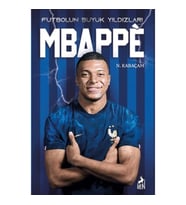Mbappe - Futbolun Büyük Yıldızları