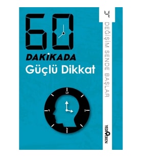 60 Dakikada Güçlü Dikkat