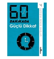 60 Dakikada Güçlü Dikkat