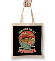 You Had Me At Ramen Funny Anime Kawaii Noodles Bez Çanta Uzun Saplı