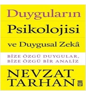 Duyguların Psikolojisi ve Duygusal Zeka