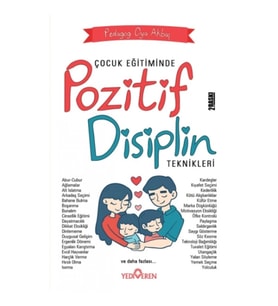 Çocuk Eğitiminde Pozitif Disiplin Teknikleri