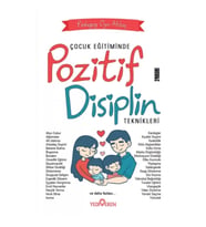 Çocuk Eğitiminde Pozitif Disiplin Teknikleri
