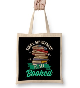 Sorry My Weekend Is All Booked Funny Reading Pun Bez Çanta Uzun Saplı