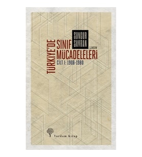 Türkiye’de Sınıf Mücadeleleri
