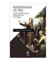 Aydınlanma ve Din İngiliz Aydınlanma Geleneğinde Din Algısı