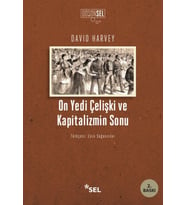 On Yedi Çelişki ve Kapitalizmin Sonu