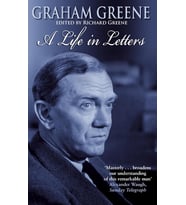 Graham Greene: A Life In Letters