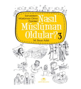 Nasıl Müslüman Oldular 3