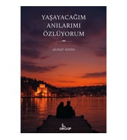 Yaşayacağım Anılarımı Özlüyorum