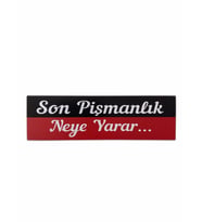 Yapışma Sticker Yazı - Son Pişmanlık Neye Yarar
