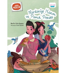 Nardaniye Hanım ve Pamuk Prenses