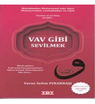 Vav Gibi Sevilmek