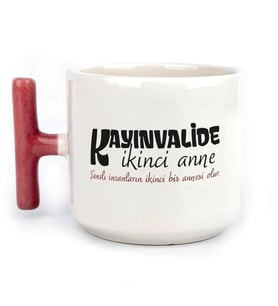 Kayınvalide İkinci Anne Baskılı Kırmızı Kulplu T Kupa