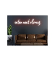 Exten Next Olmaz Yazılı Neon Tabela