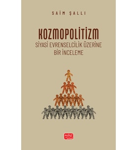 KOZMOPOLİTİZM - Siyasi Evrenselcilik Üzerine Bir İnceleme