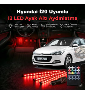 Hyundai İ20 Uyumlu RGB Ayak Altı LED 12 Led Kumandalı Müzik Duyarlı Araç İçi Aydınlatma 7 Renk 12V