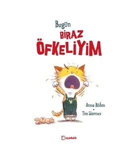 Bugün Biraz Öfkeliyim (Ciltli)