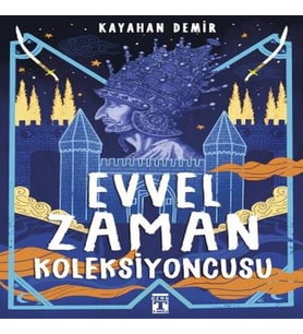 Evvel Zaman Koleksiyoncusu