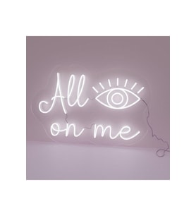 All On Me Yazılı Göz Figürlü Neon Tabela