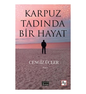 Karpuz Tadında Bir Hayat