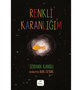 Renkli Karanlığım