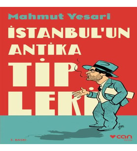 İstanbul’un Antika Tipleri