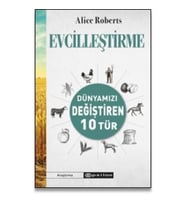 Evcilleştirme Dünyamızı Değiştiren 10 Tür