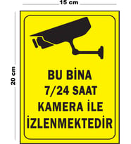 Metal Bu Bina 7-24 Saat Kamera İle İzlenmektedir 15 cm x 20 cm Uyarı Levhası Yönlendirme Tabelası