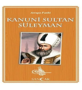 Avrupa Fatihi Kanuni Sultan Süleyman
