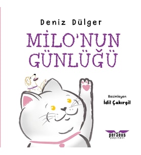 Milo’nun Günlüğü - Deniz Dülger - Perseus Yayınevi
