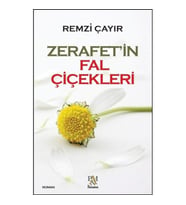 Zerafet'in Fal Çiçekleri
