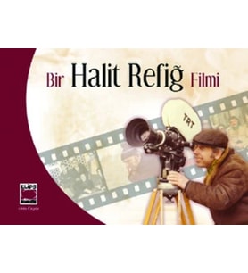 Bir Halit Refiğ Filmi
