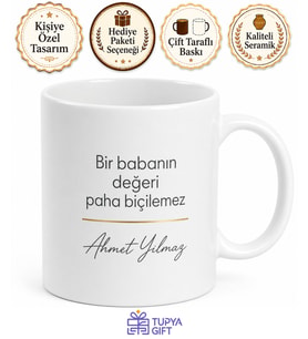 Paha Biçilemez Baba Yazılı Kupa Bardak Babalar Günü Hediyesi Özel Tasarım