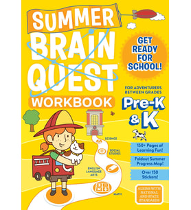 Summer Brain Quest: For Adventures Between Grades Pre-K & K