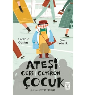 Ateşi Geri Getiren Çocuk (Timaş)
