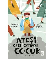 Ateşi Geri Getiren Çocuk (Timaş)