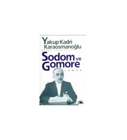 Sodom ve Gomore - Yakup Kadri Karaosmanoğlu