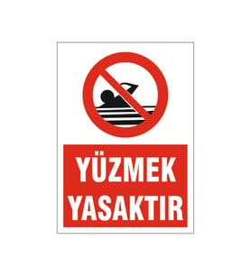 Yüzmek yasaktır, isg uyarı levhası