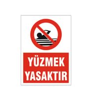 Yüzmek yasaktır, isg uyarı levhası