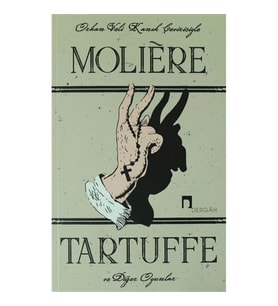 Tartuffe ve Diğer Oyunlar - Le Tartuffe