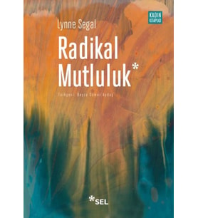 Radikal Mutluluk : Müşterek Neşe Anları