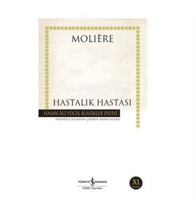 Hastalık Hastası Moliere İş Bankası Kültür Yayınları