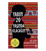 Yarın Yirmi Yaşında Olacağım