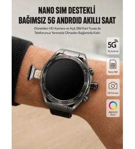 Kameralı 5g Android Akıllı Saat Amoled Ekran Wi-fi Gps Sım Kart Destekli