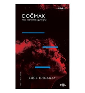 Doğmak -Yeni İnsanın Başlangıcı-
