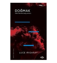 Doğmak -Yeni İnsanın Başlangıcı-