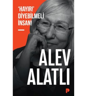 ‘Hayır!’ Diyebilmeli İnsan!