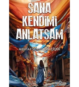 Sana Kendimi Anlatsam