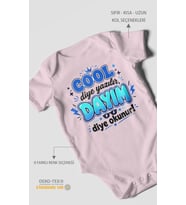 Cool diye yazılır dayım diye okunur Kısa Kollu Bebek Body %100 Pamuk